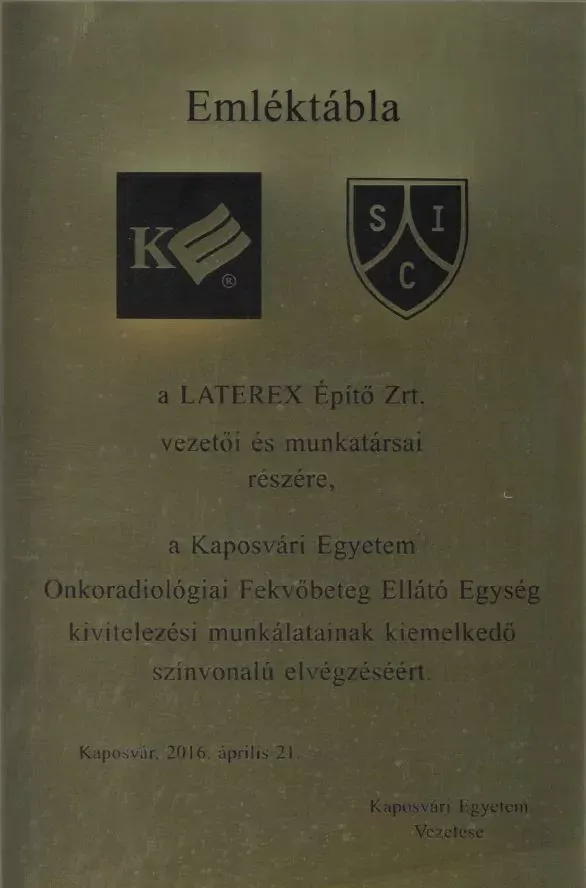 For the extraordinary quality construction works of the Oncoradiology Inpatient Care Unit of the University of Kaposvár 